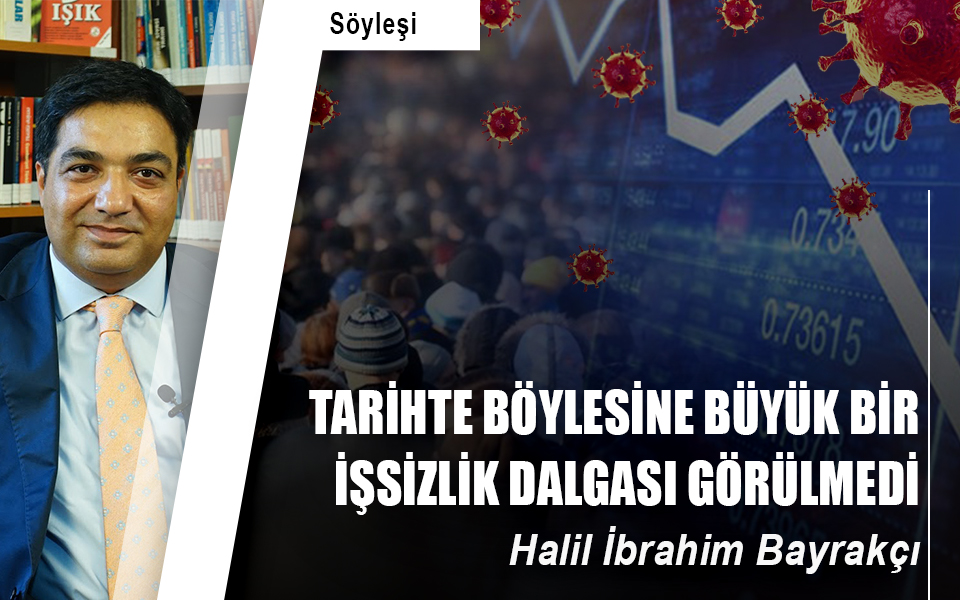 Tarihte böylesine büyük bir işsizlik dalgası görülmedi